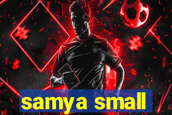 samya small